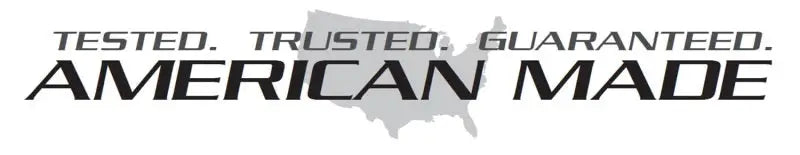 Tested. Trusted. Guaranteed. American Made.