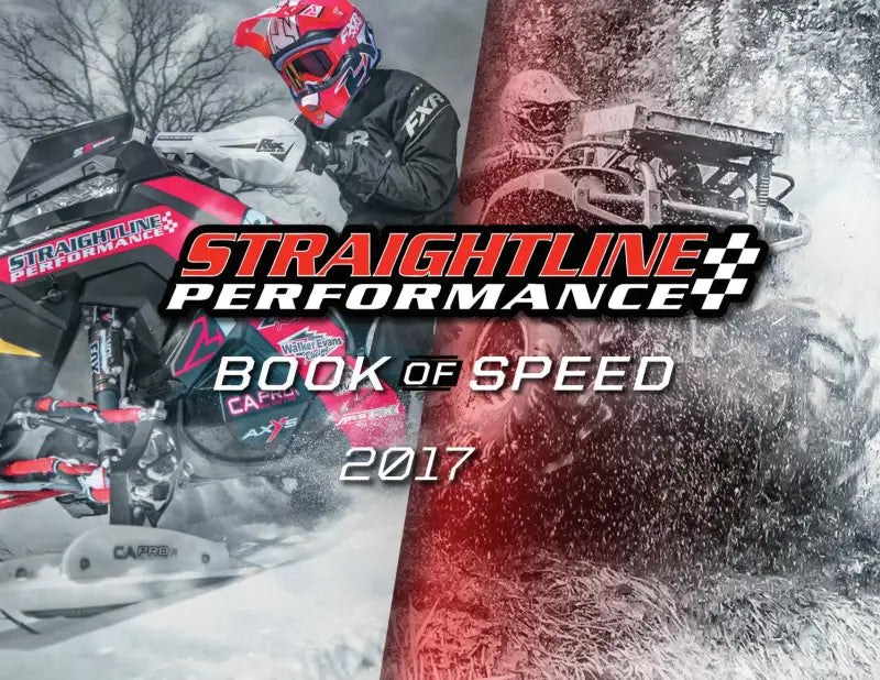 Promo booklet for Straightline Performance 2017 Book of Speed with snowmobiles and ATVs